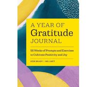 Keir Brady LMFT A Year of Gratitude Journal (Tascabile)