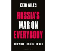 Keir Giles Russia's War on Everybody (Tascabile)