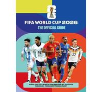 Keir Radnedge FIFA World Cup 2026: The Official Guide (Tascabile)