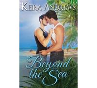 Keira Andrews Beyond the Sea (Tascabile)