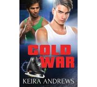 Keira Andrews Cold War (Tascabile) Love on the Ice