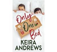Keira Andrews Only One Bed (Tascabile) Love on the Ice