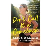 Keira D'Amato Don't Call It a Comeback (Copertina rigida)