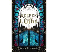 Keira F Jacobs Keeper of the Light (Tascabile)