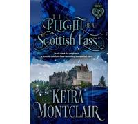 Keira Montclair The Plight of a Scottish Lass (Tascabile) Clans of Mull