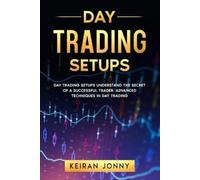 Keiran Jonny Day Trading Setups (Tascabile)