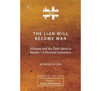 Keiron Le Grice The Lion Will Become Man [ZLS Edition] (Tascabile)
