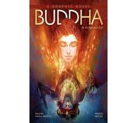 Buddha: An Enlightened Life