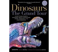 Keiron Pim Dinosaurs - The Grand Tour, Second Edition (Tascabile)