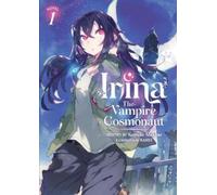 Keisuke Makino Irina: The Vampire Cosmonaut (Light Novel) Vol. 1 (Tascabile)
