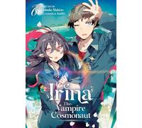 Keisuke Makino Irina: The Vampire Cosmonaut (Light Novel) Vol. 6 (Tascabile)
