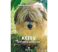 Keisy. Una storia quasi vera