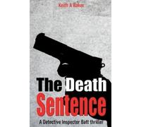 Keith A Baker The Death Sentence (Tascabile)