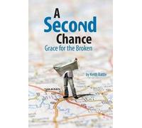 Keith A. Battle Keith a Battle A Second Chance (Tascabile)