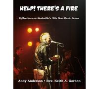 Keith a Gordon Andy Anderson Help There's A Fire (Tascabile)