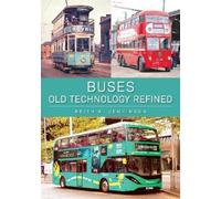 Keith A. Jenkinson Buses: Old Technology Refined (Tascabile)