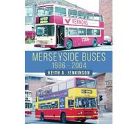 Keith A. Jenkinson Merseyside Buses 1986-2004 (Tascabile)
