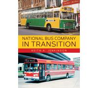 Keith A. Jenkinson National Bus Company In Transition (Tascabile)