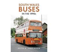 Keith A. Jenkinson South Wales Buses in the 1990s (Tascabile)