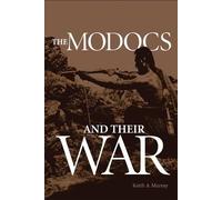 Keith A. Murray The Modocs and Their War (Tascabile)