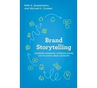 Keith A. Quesenberry Michael K. Coolsen Brand Storytelling (Tascabile)