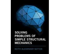 Keith Alexander S Solving Problems of Simple Structural Mech (Copertina rigida)