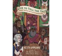 Keith Ammann Live to Tell the Tale (Copertina rigida)