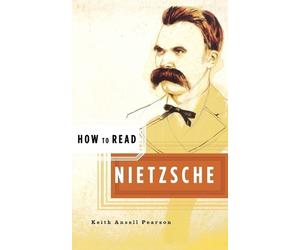 Keith Ansell Pearson How to Read Nietzsche (Tascabile) How to Read