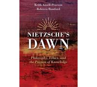 Keith Ansell-Pearson Rebecca Bamford Nietzsche's Dawn (Tascabile)