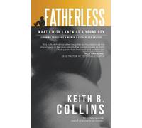 Keith B Collins Fatherless (Tascabile)