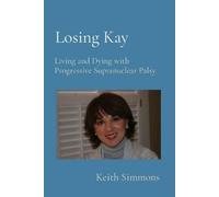 Keith B Simmons Losing Kay (Tascabile)
