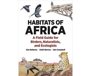 Keith Barnes Iain Campbell Ken Behrens Habitats of Africa (Tascabile)