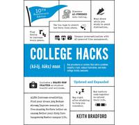 Keith Bradford College Hacks: Updated and Expanded (Tascabile) Life Hacks Series