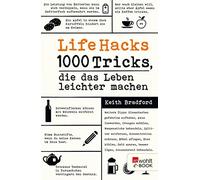 Keith Bradford Kathy Konkle D Life Hacks: 1000 Tricks, die das Lebe (Tascabile)