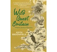 Keith Broomfield Wild Quest Britain (Tascabile)