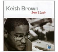 Keith Brown Sweet & Lovely (CD) Album