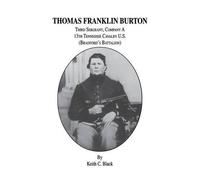 Keith C Black Thomas Franklin Burton (Copertina rigida)