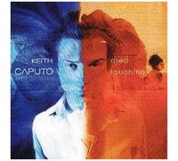 Keith Caputo - Died Laughing by Keith Caputo (2000-02-15)