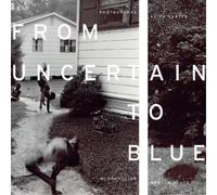 Keith Carter From Uncertain to Blue (Copertina rigida)