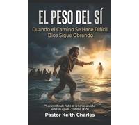 Keith Charles El Peso del Sí (Tascabile)