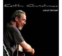Keith Christmas Live at the Pump Album