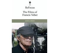 Keith Corson Refocus: the Films of Francis Veber (Copertina rigida)