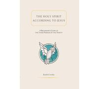 Keith Crosby The Holy Spirit According to Jesus (Tascabile)