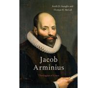 Keith D. Stanglin Thomas H. McCall Jacob Arminius (Tascabile)