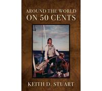 Keith D Stuart Around The World On 50 Cents (Tascabile)