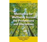 Keith D. Walker Mentoring for Wellbeing Across the Profession (Copertina rigida)