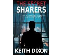Keith Dixon The Secret Sharers (Tascabile) Sam Dyke Investigations
