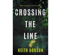 Keith Dobson Crossing the Line (Tascabile)