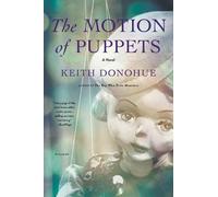 Keith Donohue The Motion of Puppets (Tascabile)
