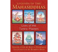Keith Dowman Legends of the Mahasiddhas (Tascabile)